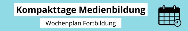 Kompakttage Medienbildung neutral