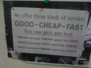 Good, cheap, and fast service